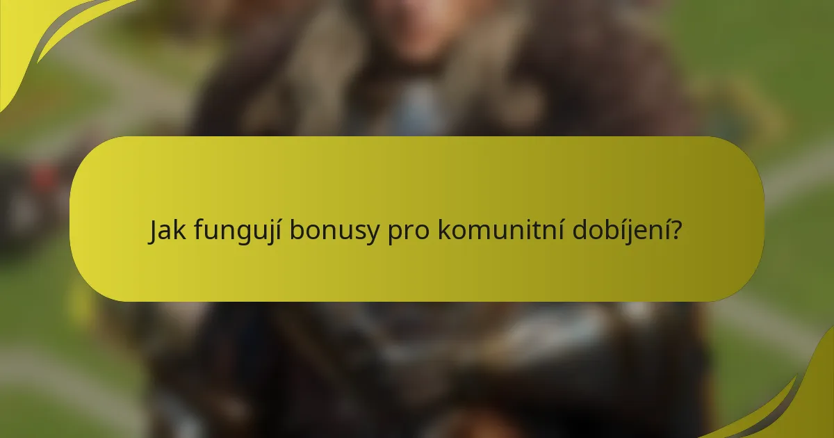 Jak fungují bonusy pro komunitní dobíjení?