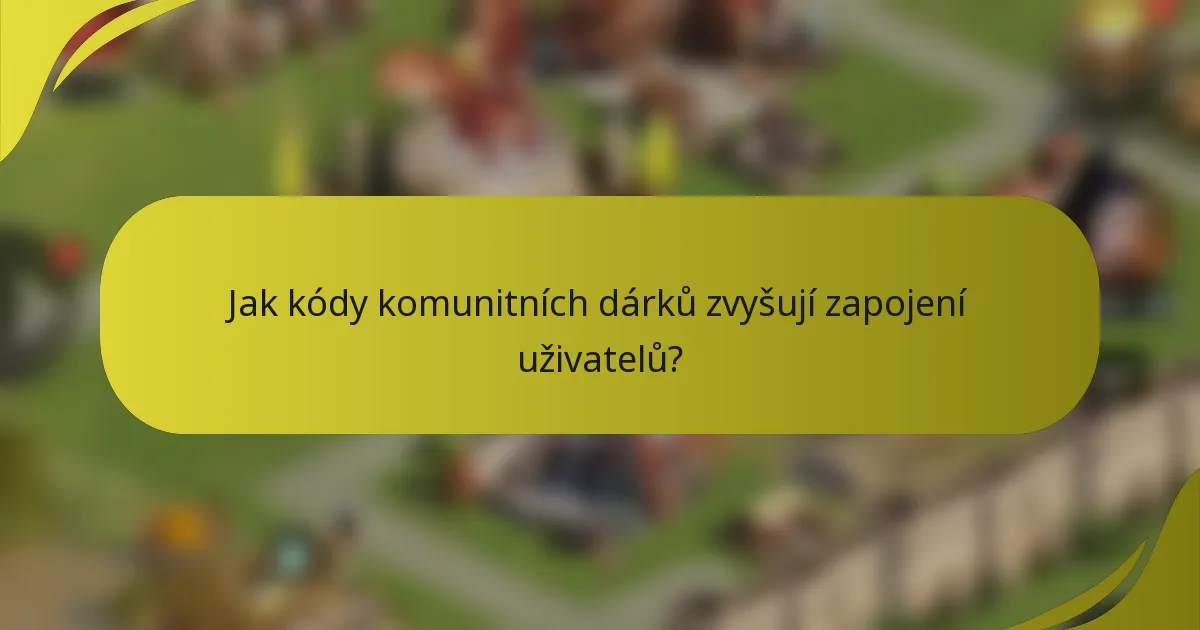 Jak kódy komunitních dárků zvyšují zapojení uživatelů?