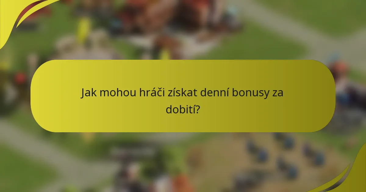 Jak mohou hráči získat denní bonusy za dobití?