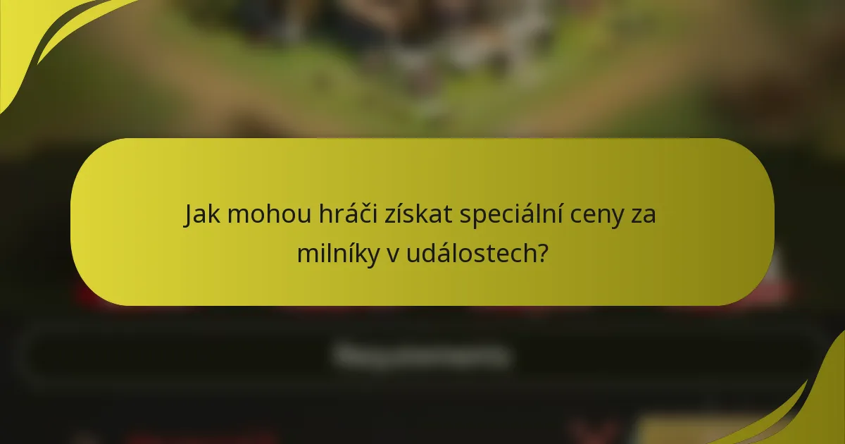 Jak mohou hráči získat speciální ceny za milníky v událostech?