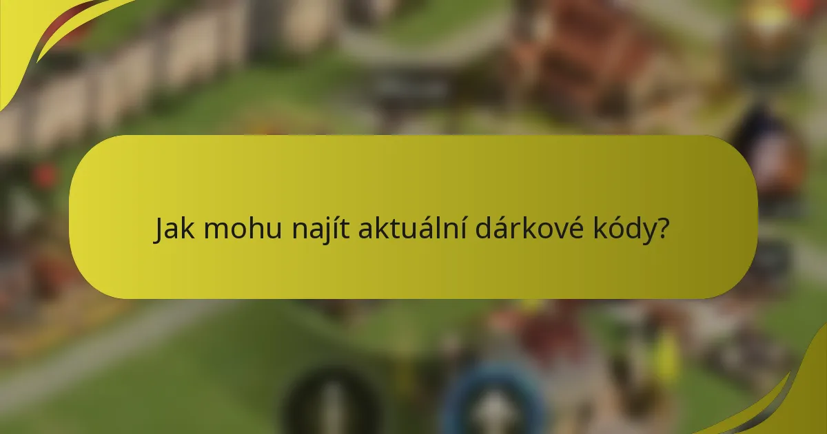 Jak mohu najít aktuální dárkové kódy?