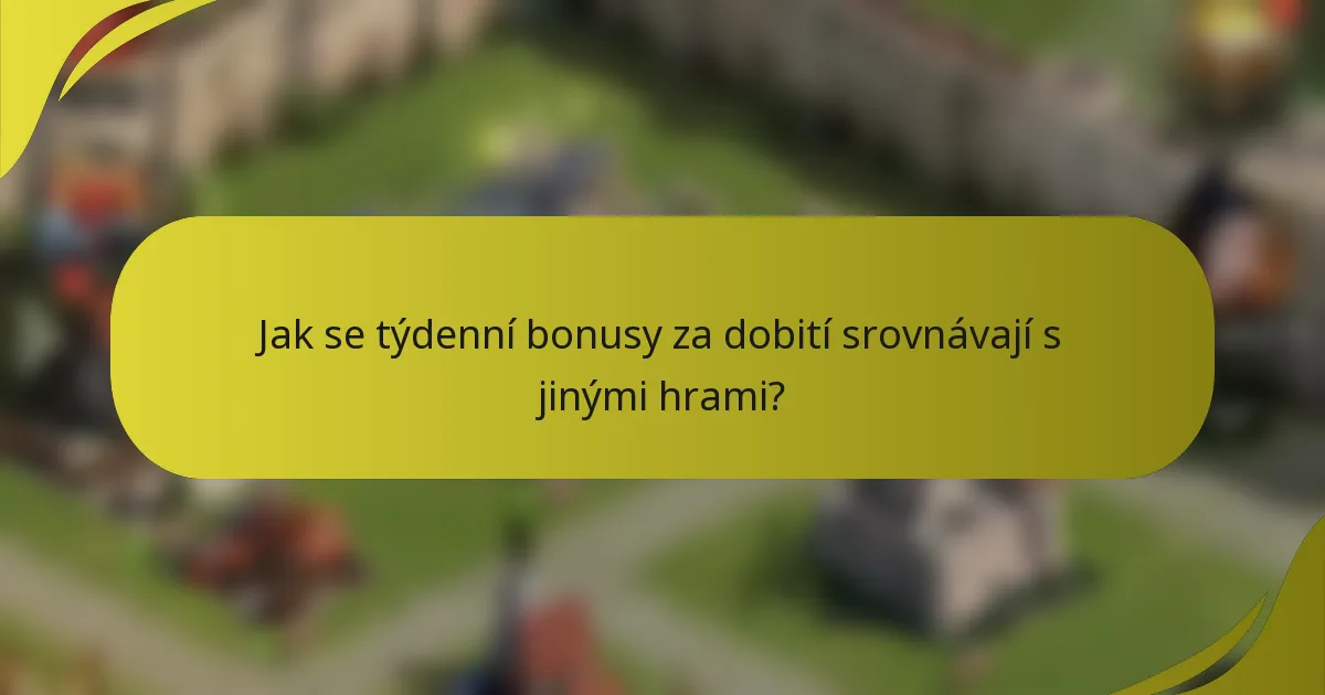 Jak se týdenní bonusy za dobití srovnávají s jinými hrami?