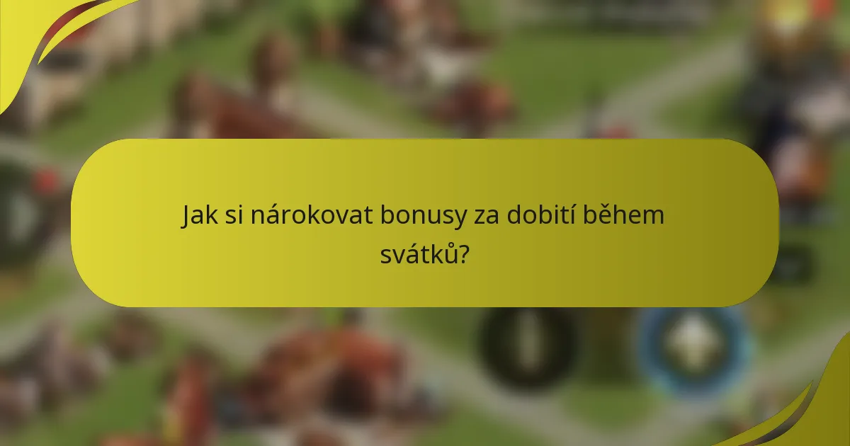 Jak si nárokovat bonusy za dobití během svátků?