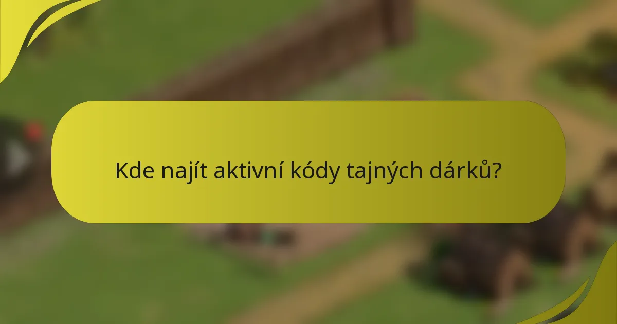 Kde najít aktivní kódy tajných dárků?